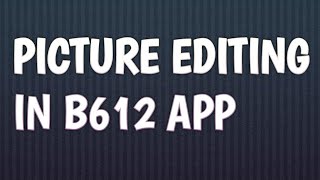 How to edit pictures in B612 application..easy method 2022 screenshot 2