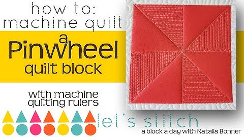How To- Machine Quilt a Pinwheel Block-With Natalia Bonner-Let