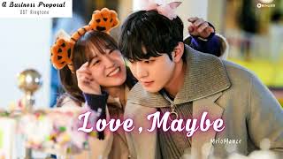 Love, Maybe – MeloMance (A Business Proposal OST) Ringtone | Ringdd