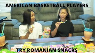 AMERICAN BASKETBALL PLAYERS TRY ROMANIAN SNACKS| BFF TAG