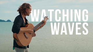 Watching Waves - THE MOST BEAUTIFUL GUITAR VIDEO