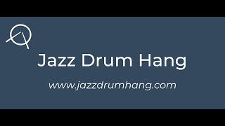 Introducing Jazz Drum Hang!