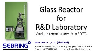 High-Temperature Glass Reactor Assembly Guide for Polymer R&D | SEBRING Thailand