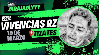 VIVENCIAS RZ #JARAJAJAYY SAN JOSÉ TIZATES 2023