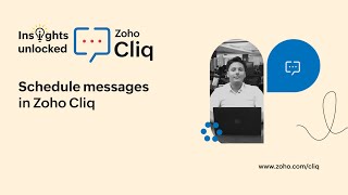 Insights Unlocked | Schedule messages | Zoho Cliq screenshot 3