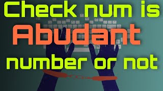 C program to check whether a  number is abundant number or not#swapcode#abudant#number
