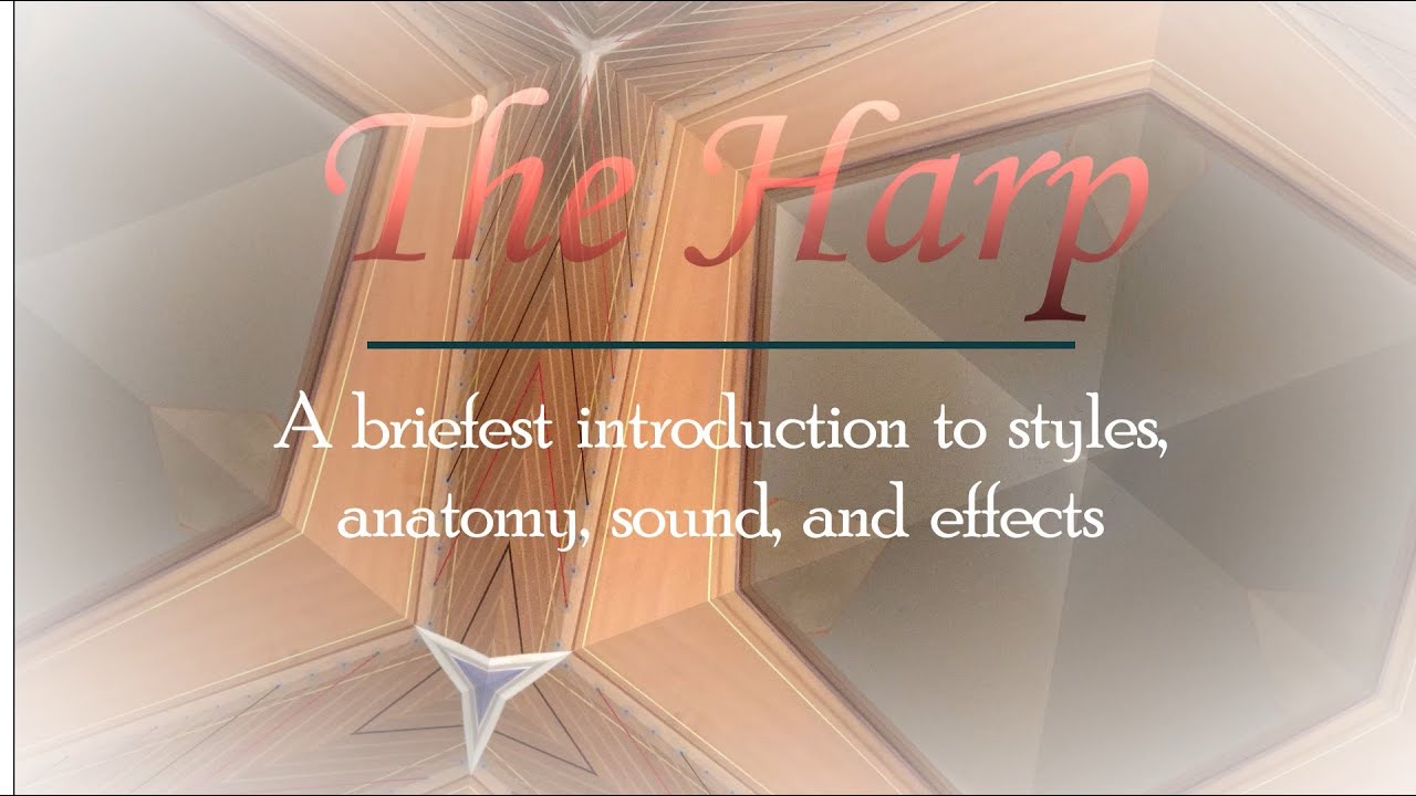 Harp Tutorial (anatomy and sound effects!) - YouTube
