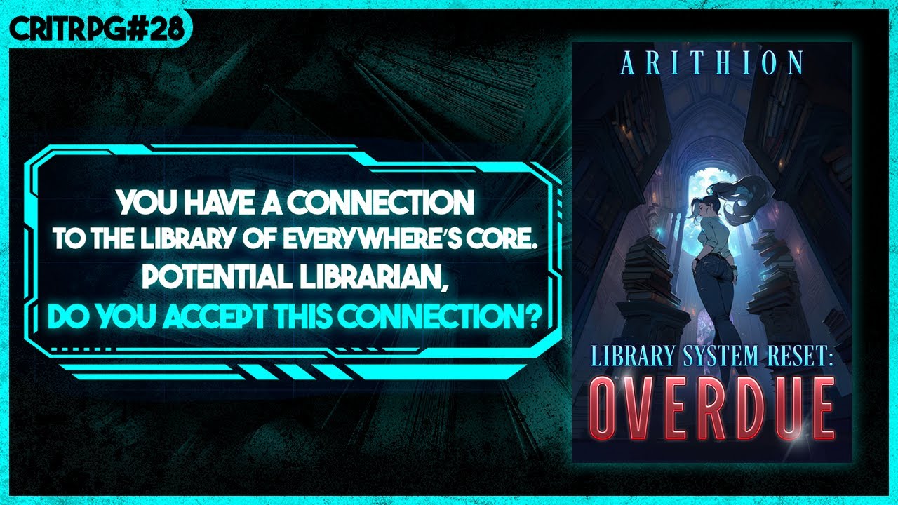 #28 - Library System Reset! Checking out Books with K.T. Hanna/Arithion