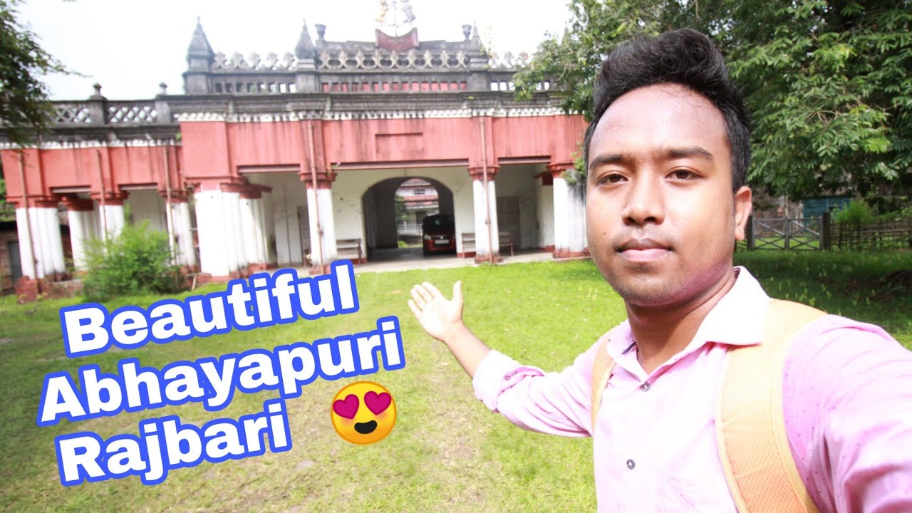 Rajbari of Abhayapuri 🏠Bongaigaon || Rani Abheswari ৰ👸ৰাজপ্ৰসাদলৈ বলক ||Awesome Assam ❤️