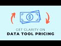 Common Pricing Models of Data Tools (&amp; what costs most)