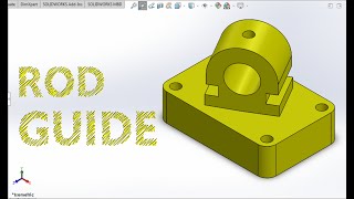 SOLIDWORKS TUTORIAL HOW TO MAKE ROD-GUIDE - EXERCISE FOR BEGINNERS #1
