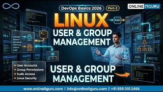 DevOps Basics 2026 | Linux System Administration | User Managment | Part-2 Workflow | OnlineITGuru