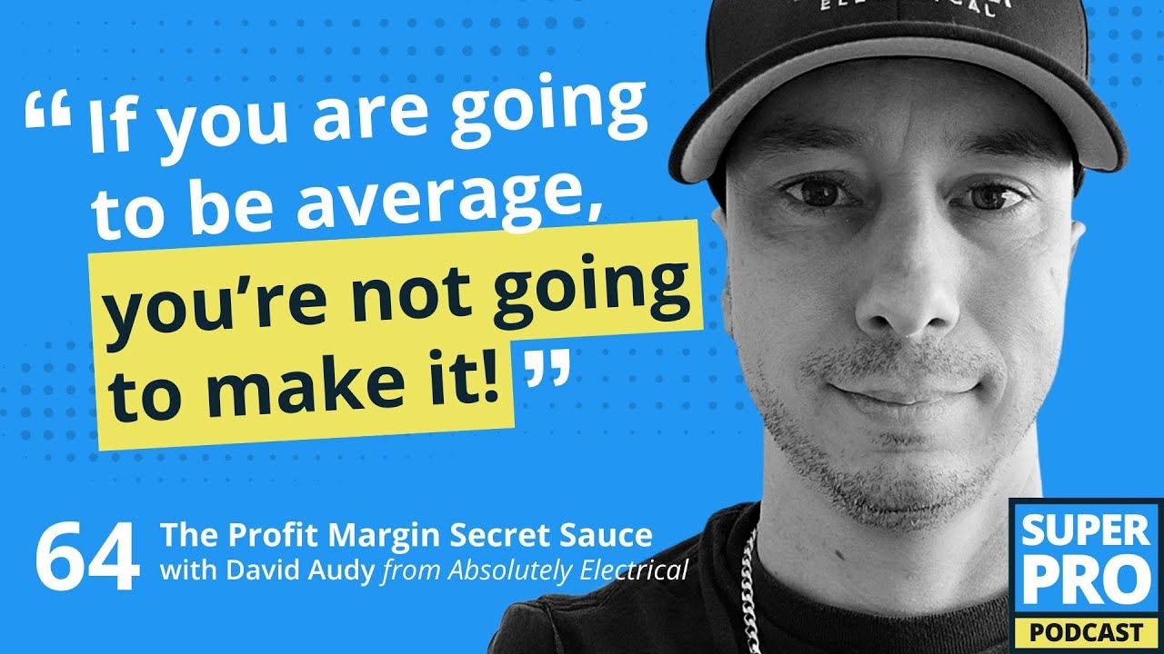 Superpro Podcast #64: The Profit Margin Secret Sauce - David Audy