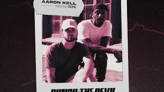 Aaron Kell - Punch The Devil In The Face (feat. Geee) [Official Audio]