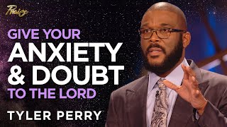 Tyler Perry: Motivation in Times of Fear & Worry | Praise on TBN