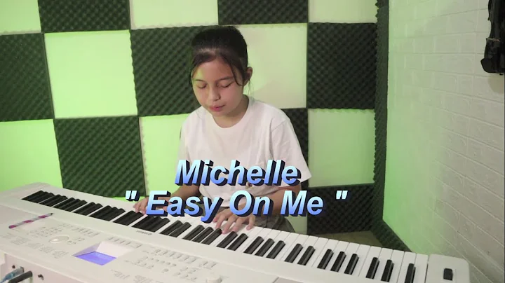 MICHELLE  - EASY ON ME (cover)