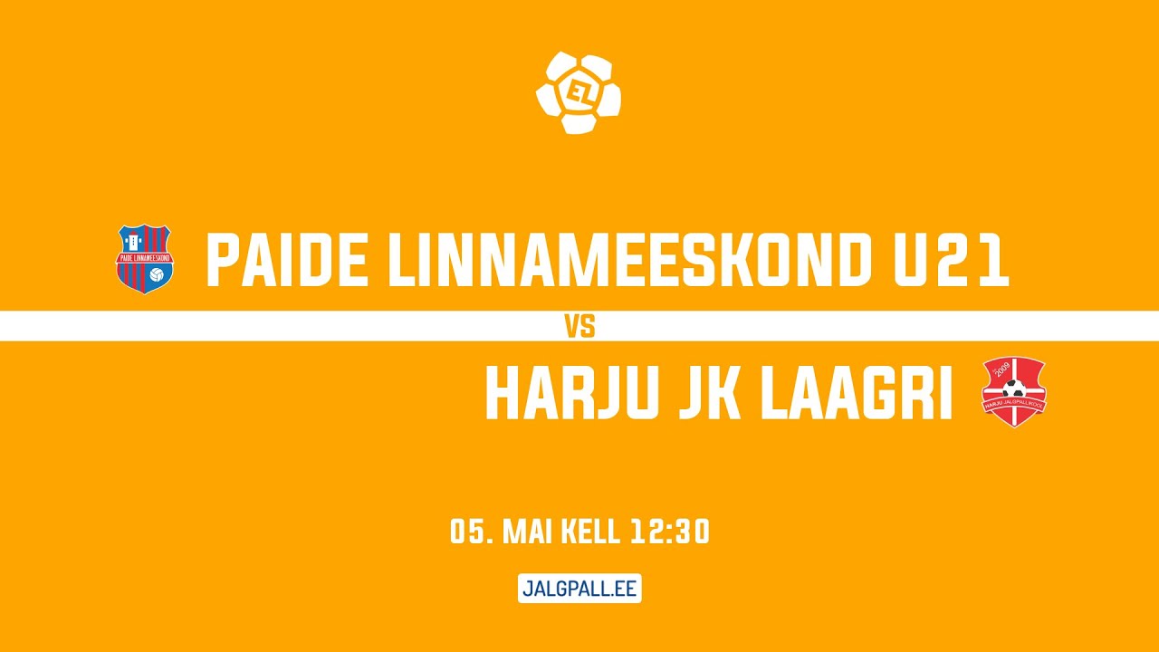 Paide Linnameeskond U21   Harju JK Laagri