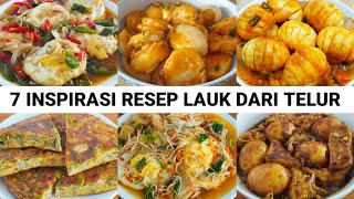 7 RESEP LAUK DARI TELUR MURAH DAN ENAK COCOK UNTUK BUKA SAHUR