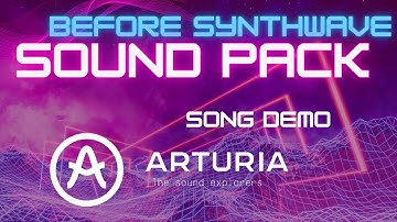 "Before Synthwave" - Arturia Analog Lab V Sounds Pack song demo 🔥
