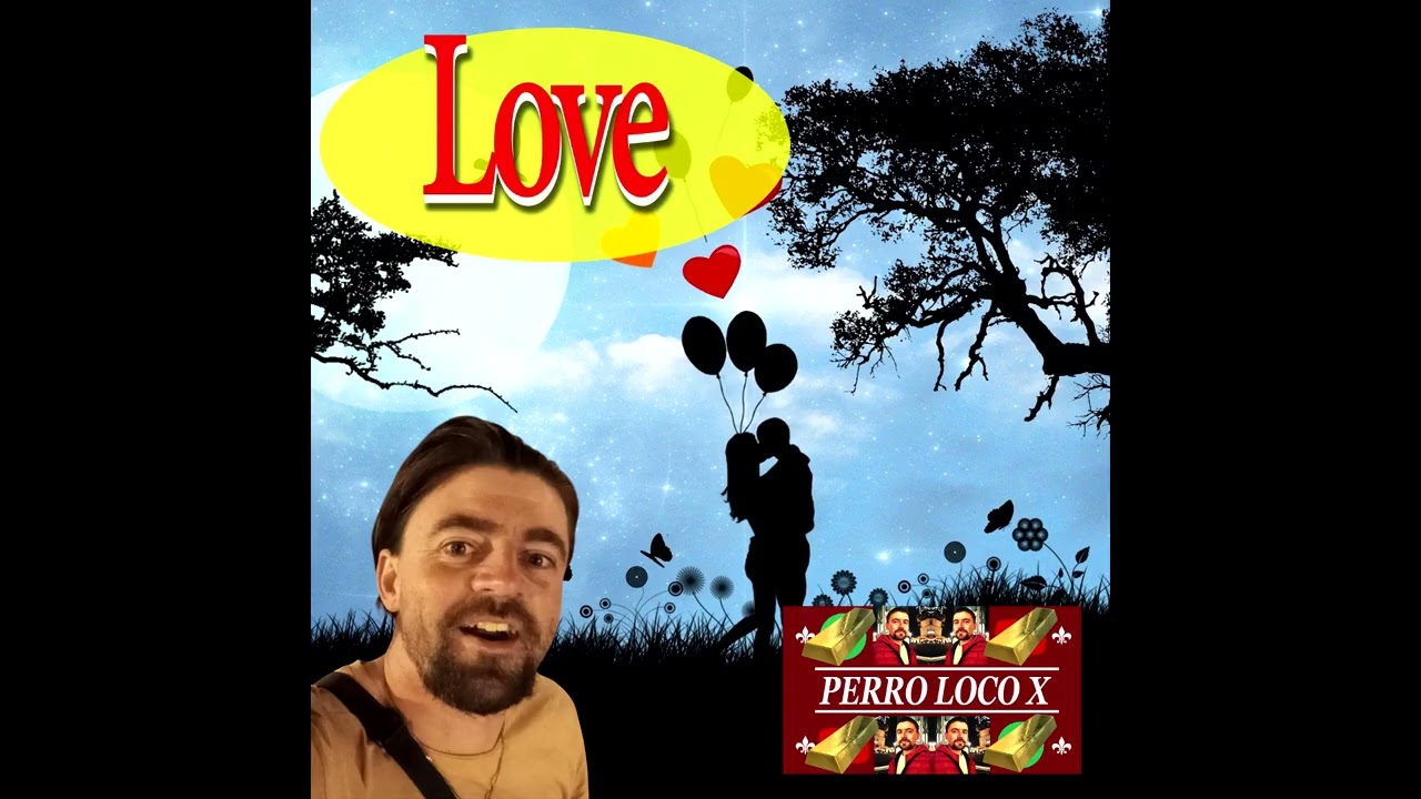 Watch Perro Loco X - Love (Official Audio) on YouTube Watch Perro Loco X - Love (Official Audio) on YouTube