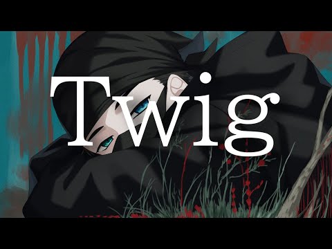 ゲーム実況者が歌う『Twig』【ルーザン】