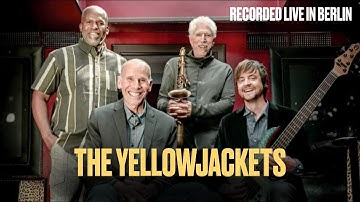The Yellowjackets | Bob Mintzer | Russell Ferrante | Dane Alderson | William Kennedy