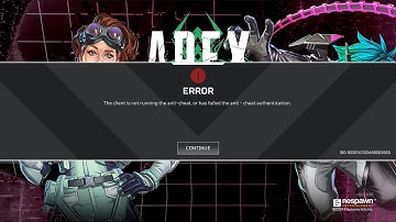 Apex Legends Easy Anti Cheat Client not running anti cheat or failed authentication error fix