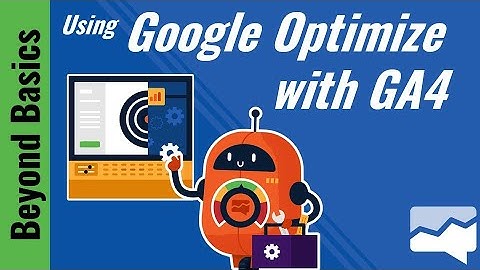 Using Google Optimize with GA4