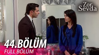 Zor Sevda 44.Bölüm