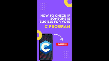 How to check if someone is eligible for vote or not? | C Programming | EruditionTech