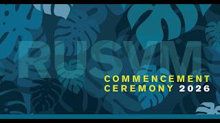 RUSVM 2026 Commencement Ceremony