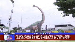 Dinosaurs Sa Isang Public Park Sa Porac, Umani Ng Samut Saring Reaksyon Mula Sa Mga Netizen