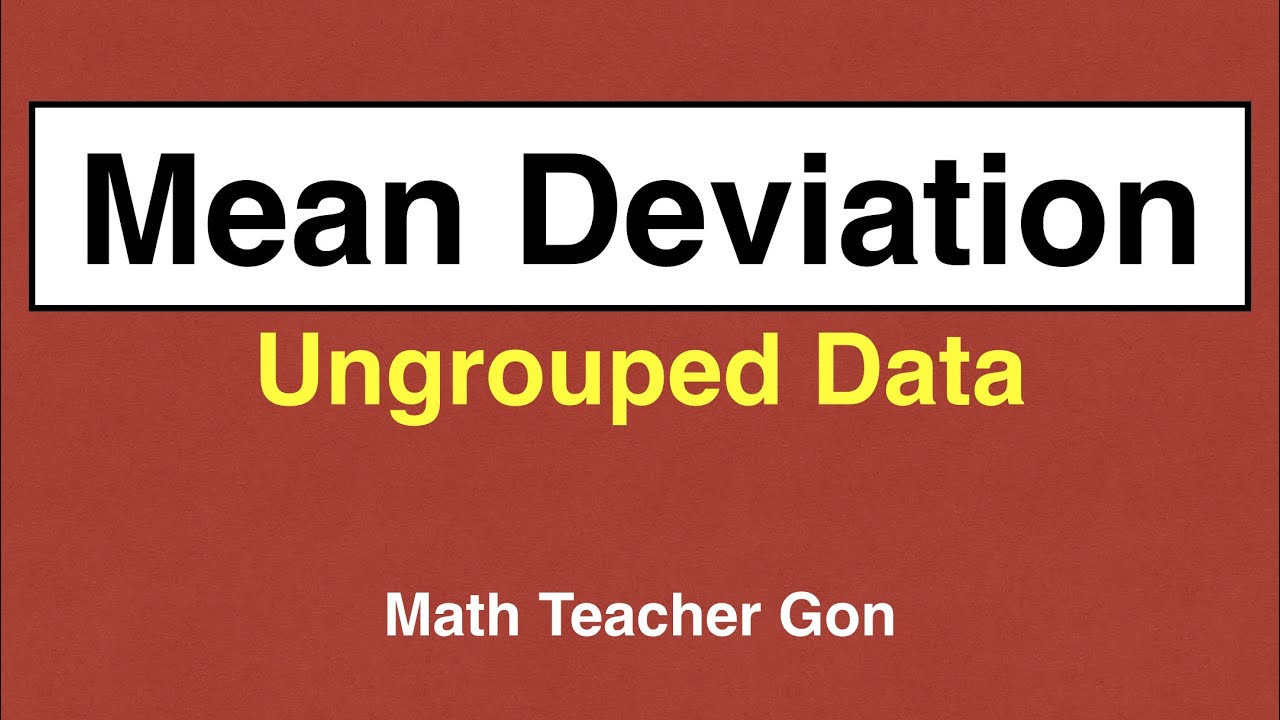 Download Mean Deviation of Ungrouped Data - Statistics