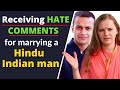 A foreigner marries a Hindu Indian man | My Punishment for marrying him? | Karolina Goswami