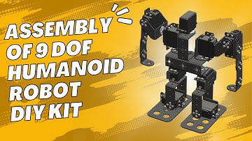 How To Assemble Of 9DOF Biped Humanoid Robot Chassis DIY Kit | Robotics | Science Project .