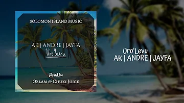 Uro'levu_-_AK_Featuring_Andre_&_Jayfa_(Prod.by_Ozlam_&_Chuki_Juice)_Sugah_Lo