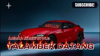 Download Lagu VIRAL TIKTOK 🌴 JGT MINANG TERBARU TALAMBEK DATANG 🌴 by ABIZAR MUSIK STYLE MP3