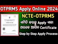 How to Apply NCTE OTPRMS Certificate Online | Apply NCTE OTPRMS Certificate 2025 Full Process