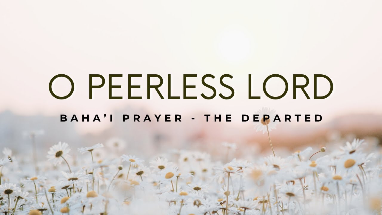 Bahai Prayer For The Departed