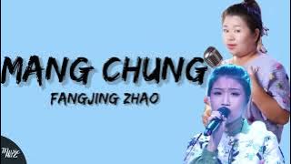 FANGJING ZHAO - 'MANG CHUNG' (LYRICS) TERJEMAHAN INDONESIA