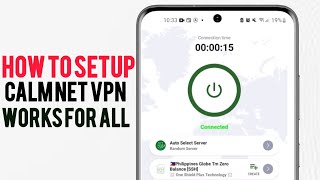 How To Setup Calm Net Vpn For Fast & Secure Internet Surfing screenshot 4