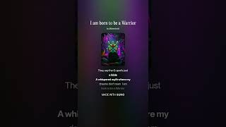 I Am Born To Be A Warrior Ai 