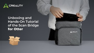 Unboxing and Hands-On Tutorial of the Scan Bridge for Otter! #scanbridge #otter #creality