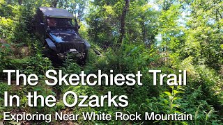 The Sketchiest OffRoad trail in the Ozarks