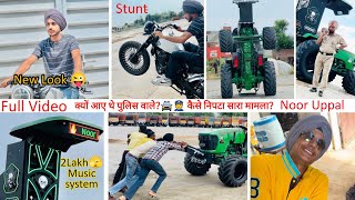   New Look Noor Uppal Tractor Stunt Police Case Solve