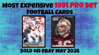 1991 Pro Set Most Expensive eBay Sales Football Cards (Mary 2026)