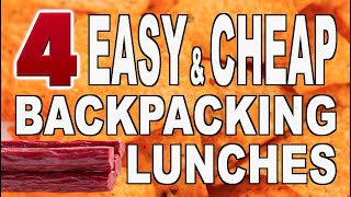 4 Easy and Cheap Backpacking Lunches