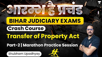 Crash Course on Transfer of Property Act | Part 2 | Marathon Practice Session | Shubham Upadhyay