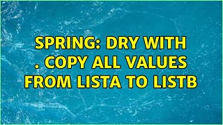 Spring Dry With List. Copy All Values From Lista To Listb