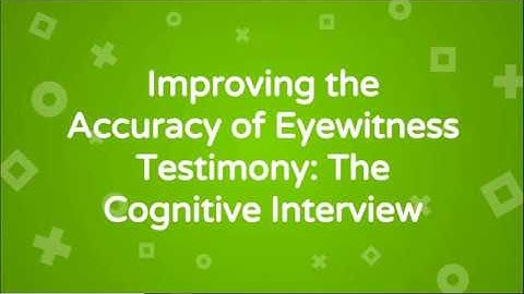 The Cognitive Interview | Improving Accuracy of Eyewitness Testimony (AO1 A LEVEL PSYCHOLOGY)